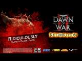 Ridiculously Bloody Blood Pack: Warhammer 40,000: Dawn Of War II - Retribution tn