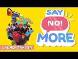 Say No! More Launch Trailer tn
