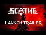 Scathe | PC Launch Trailer tn