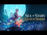 Sea of Stars | Launch Trailer tn