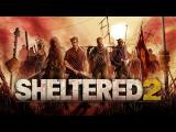 Sheltered 2 - Announcement Trailer tn