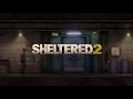 Sheltered 2 Launch Trailer tn