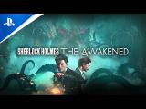 Sherlock Holmes The Awakened - Launch Trailer | PS5 & PS4 Games tn