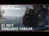 Skull and Bones: E3 2017 Cinematic Announcement Trailer tn
