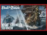 Skull and Bones: E3 2017 What You Need to Know tn