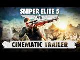 Sniper Elite 5 – Cinematic Trailer tn
