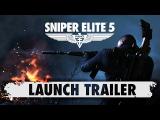 Sniper Elite 5 – Launch Trailer | PC, Xbox One, Xbox Series X|S, PS5, PS4 tn