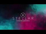 Stellar Commanders Reveal Trailer tn