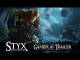 Styx: Shards Of Darkness - Gameplay Trailer tn