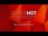 SUPERHOT Beta Gameplay tn