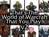 That's the World of Warcraft That You Play! v2 tn