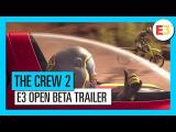 The Crew 2: E3 2018 Start Your Story – Open Beta Trailer | Ubisoft tn