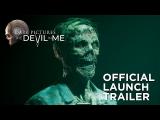 The Dark Pictures Anthology: The Devil In Me – Official Launch Trailer tn