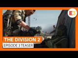 The Division 2 - E3 2019 - Episode 3 Teaser tn