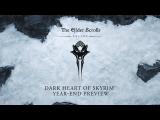 The Elder Scrolls Online - Dark Heart of Skyrim Year-End Preview tn