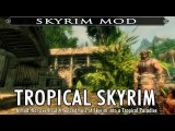 The Elder Scrolls V: Tropical Skyrim mod tn