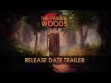 The Fabled Woods - Release Date Trailer tn