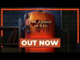 The Fridge is Red - Official Launch Trailer tn
