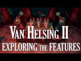 The Incredible Adventures of Van Helsing 2 -Exploring the Features videó tn
