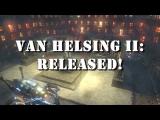 The Incredible Adventures of Van Helsing II launch trailer tn