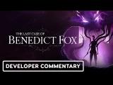 The Last Case of Benedict Fox - Official Extended Gameplay Trailer and Developer Commentary tn