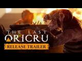 The Last Oricru - Release Trailer tn