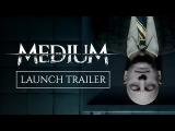 The Medium - Official Launch Trailer tn