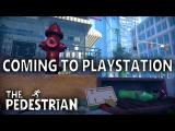 The Pedestrian PlayStation trailer tn