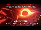 The Persistence – Launch Trailer tn