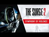The Surge 2 - Symphony of Violence Trailer tn