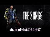 The Surge - Target, Loot and Equip Trailer tn