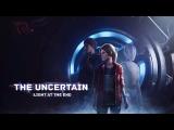 The Uncertain: Light At The End trailer tn