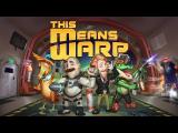 This Means Warp Steam Early Access Trailer - Out Now tn