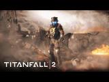 Titanfall 2: Official Encore Trailer tn