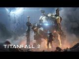 Titanfall 2: Official Single Player Gameplay Trailer - Jack and BT-7274 tn