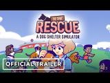 To The Rescue - Official Trailer | E3 2021 tn