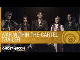 Tom Clancy’s Ghost Recon Wildlands Live Action Trailer: War Within the Cartel [US] tn