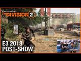 Tom Clancy's The Division 2: E3 2018 Conference Post-Show | Ubisoft [NA] tn
