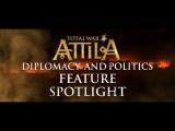 Total War: Attila Diplomacy & Politics Feature Spotlight tn