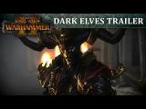 Total War: WARHAMMER 2 – Dark Elves In-Engine Trailer  tn
