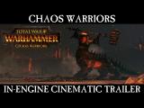 Total War: WARHAMMER - Chaos Warriors – In-Engine Cinematic Trailer  tn
