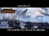 Total War: Warhammer - The Empire vs Chaos Warriors Let's Play tn