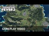 Transport Fever 2 - Gameplay Video tn