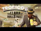 Tropico 6 DLC: The Llama of Wallstreet Trailer (US) tn