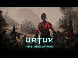 Urtuk: The Desolation - Gameplay Trailer tn