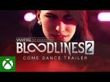 Vampire: The Masquerade - Bloodlines 2 'Come Dance' Trailer tn