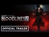 Vampire: The Masquerade -- Bloodlines 2 - Official Release Date Trailer tn