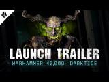 Warhammer 40,000: Darktide - Launch Trailer tn