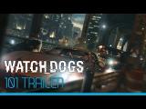 Watch Dogs - 101 trailer tn