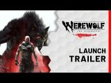 Werewolf: The Apocalypse – Earthblood launch trailer tn